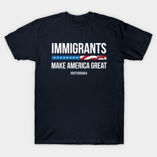 Immigrants Make America Great T-Shirt